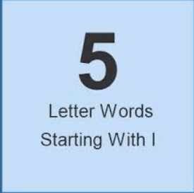 5 Letter Words Starting With I
